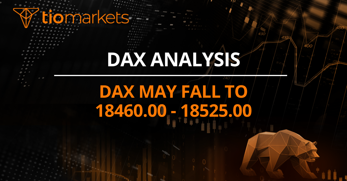 Dax may fall to 18460.00 - 18525.00