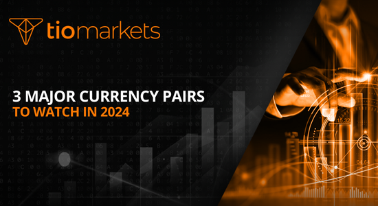 3-major-currency-pairs-to-watch-in-2024