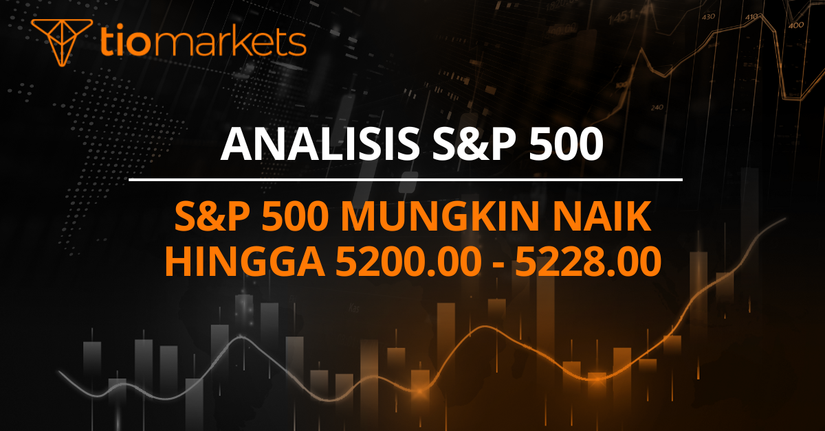 S&P 500 mungkin naik hingga 5200.00 - 5228.00