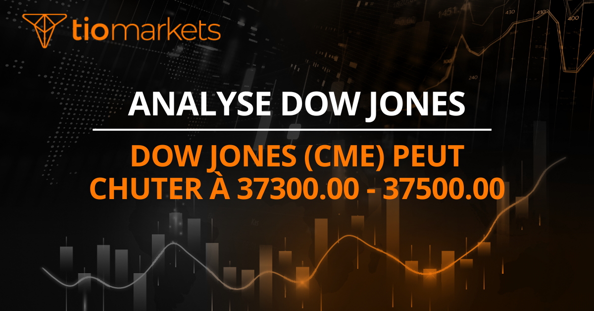 Dow Jones (CME) peut chuter à 37300.00 - 37500.00