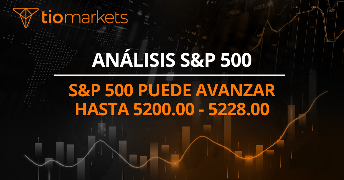S&P 500 puede avanzar hasta 5200.00 - 5228.00