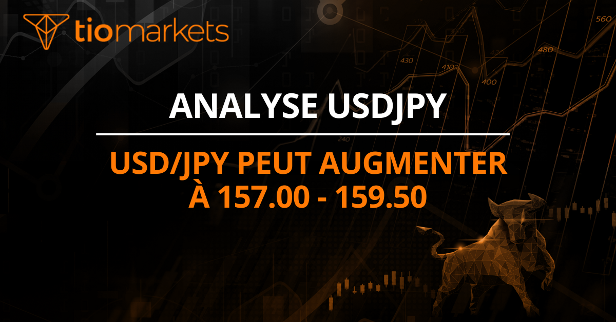 USD/JPY peut augmenter à 157.00 - 159.50