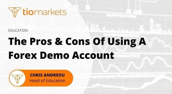 the-pros-cons-of-using-a-forex-demo-account